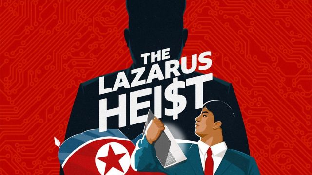 The Lazarus Heist BBC World Service